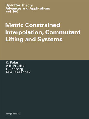 cover image of Metric Constrained Interpolation, Commutant Lifting and Systems
